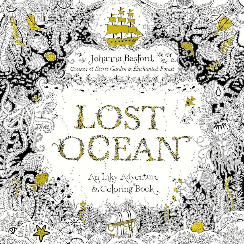 The cover of the Lost Ocean coloring book, "an inky adventure and coloring book."