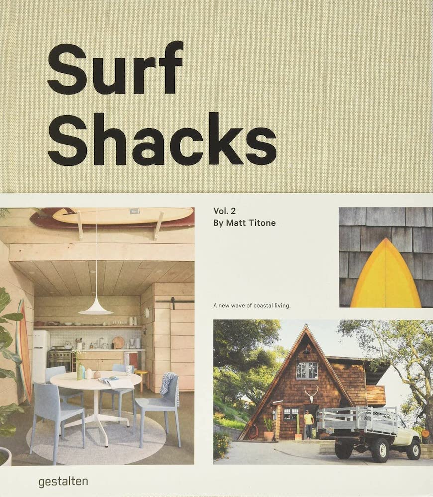 Surf Shacks coffee table book cover, featuring a kitchen with a surf board in it, a close up of a surf board, and the outside of a house.