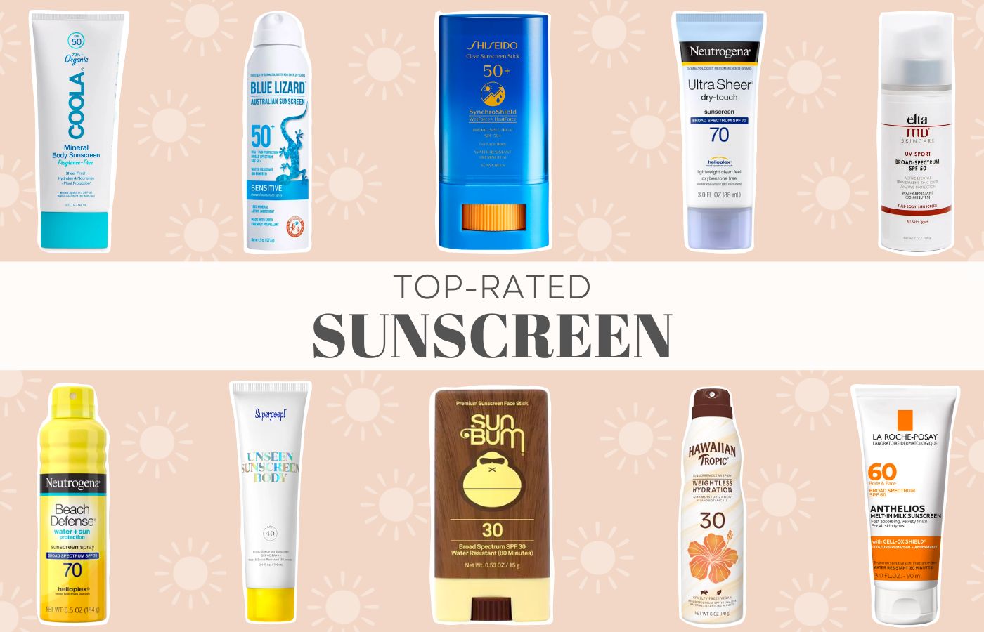 A collage of 10 different bottles of sunscreen, with the text "top-rated sunscreen."