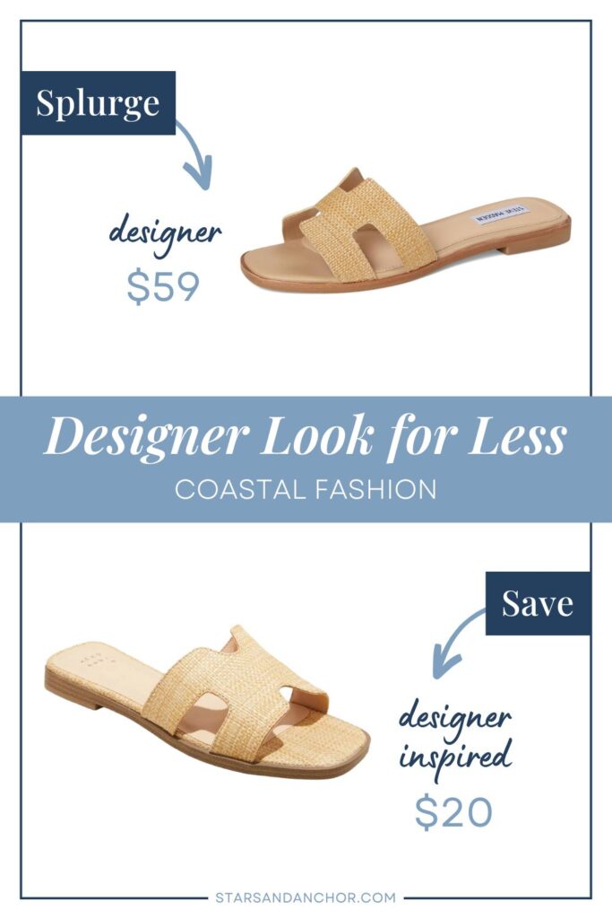 This is a graphic called, "Designer Look for Less: Coastal Fashion." It shows two raffia sandals that look similar and lists the stores they're from and the price. The first item is labeled, "Splurge, designer: $59." The second item is labeled, "Save, designer-inspired: $20." From Stars & Anchor dot com.