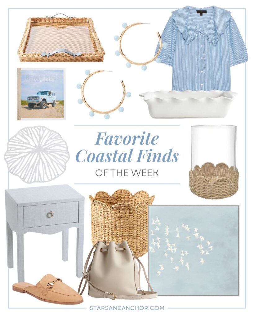 A collage named "favorite coastal finds of the week" showing a rattan tray with light blue handles, gold and light blue earrings, a blue and white striped button down shirt, a white baking dish, white coral wall art, a linen side table, camel mule slides, a scalloped woven basket, a beige bucket bag, wall art of white birds flying, and a hurricane candle holder with a scalloped rattan base.