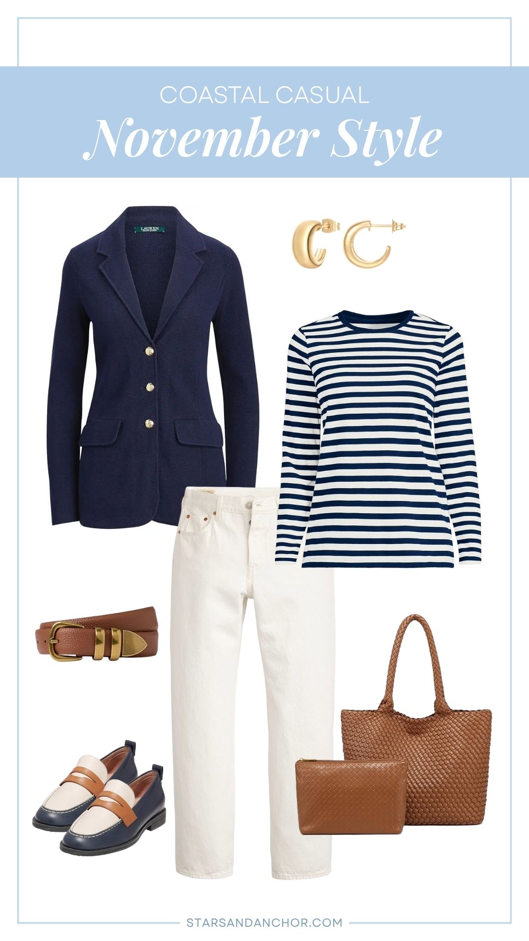 A graphic showing women's fall outfit inspiration called: Coastal Casual November Style, featuring a preppy navy blazer, gold hoop earrings, a navy and white long-sleeve t-shirt, off-white jeans, a brown belt with gold hardware, navy ivory and brown loafers, and a brown woven tote bag with a matching pouch.