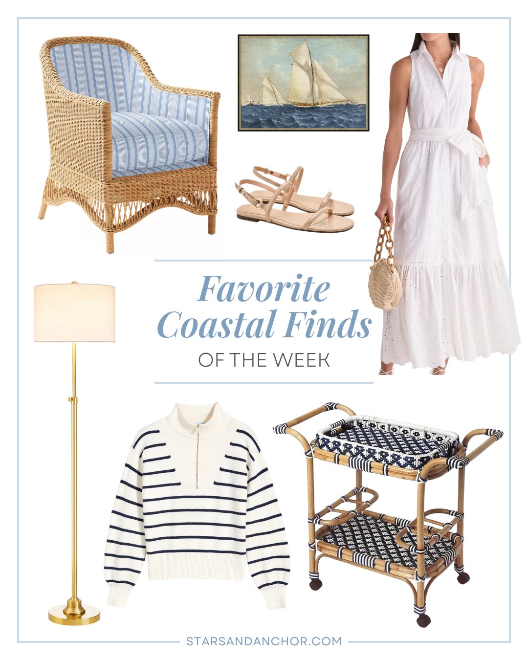 A collage named "favorite coastal finds of the week" featuring a rattan chair with french blue striped fabric, antique yacht framed canvas print artwork, taupe sandals, a white eyelet shirtdress, a woven seashell purse, an antique brass floor lamp with a drum lampshade, a navy and cream striped quarter zip sweater, and a navy and white rattan bar cart.