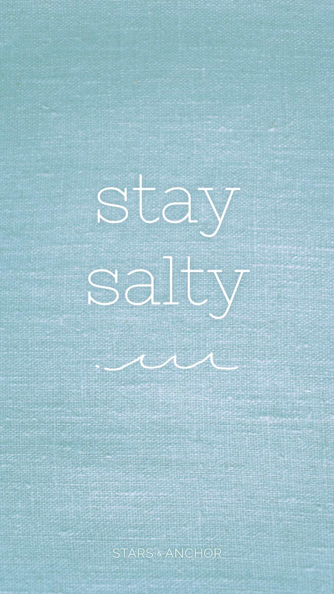 A textured linen background with the text "stay salty"